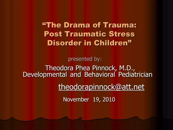 the drama of trauma post traumatic stress disorder in children