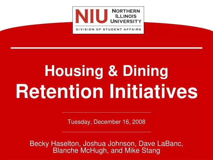 housing dining retention initiatives tuesday december 16 2008