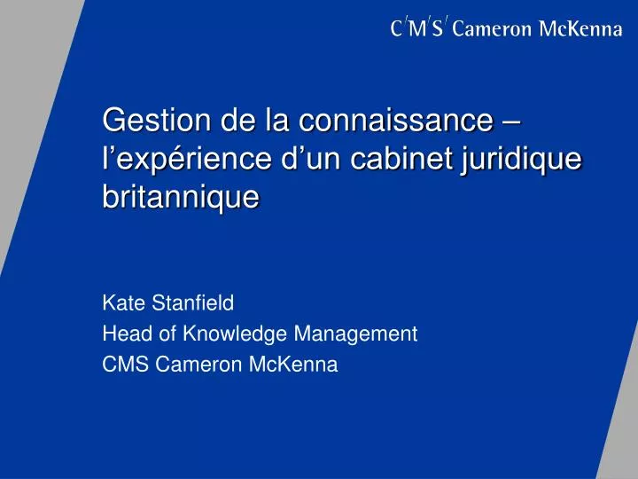 gestion de la connaissance l exp rience d un cabinet juridique britannique