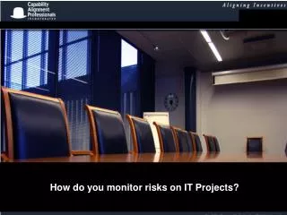 How do you monitor risks on IT Projects?