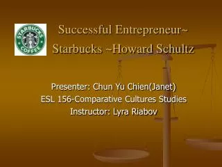 Successful Entrepreneur~ Starbucks ~Howard Schultz