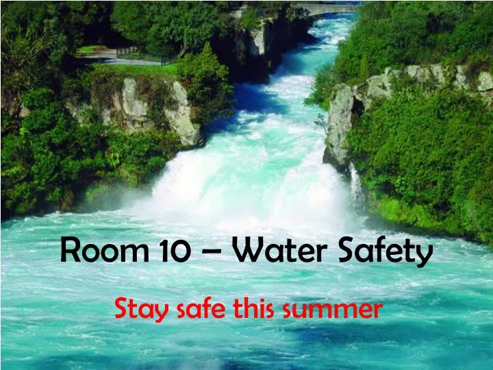 room 10 water safety