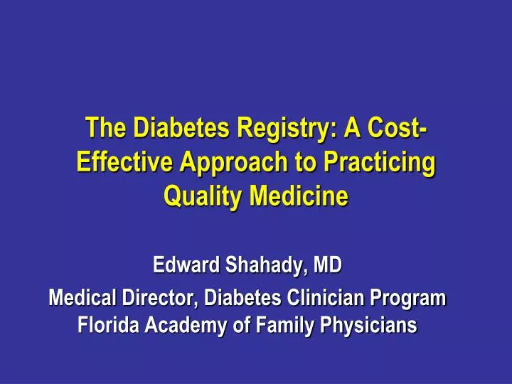 the diabetes registry a cost effective approach to practicing quality medicine