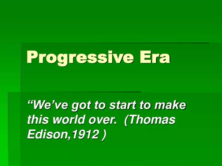 progressive era