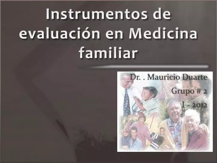 instrumentos de evaluaci n en medicina familiar