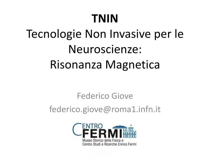 tnin tecnologie non invasive per le neuroscienze risonanza magnetica