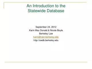 An Introduction to the Statewide Database