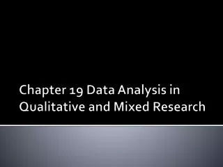Chapter 19 Data Analysis in Qualitative and Mixed Research