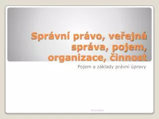 spr vn pr vo ve ejn spr va pojem organizace innost
