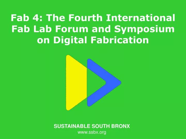 fab 4 the fourth international fab lab forum and symposium on digital fabrication