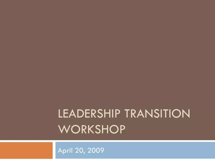 leadership transition workshop
