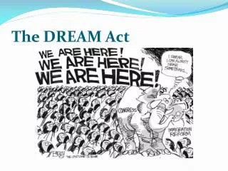 The DREAM Act