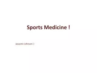 Sports Medicine !