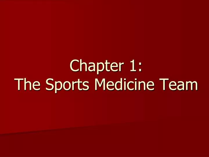 chapter 1 the sports medicine team