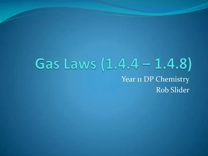 gas laws 1 4 4 1 4 8