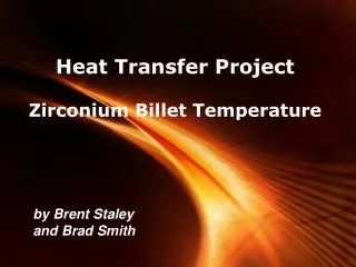 Heat Transfer Project Zirconium Billet Temperature