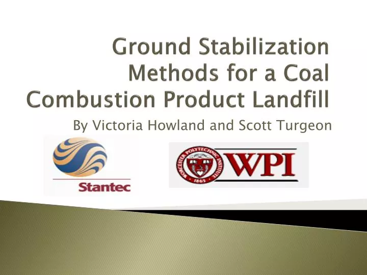 ground stabilization methods for a coal combustion product landfill