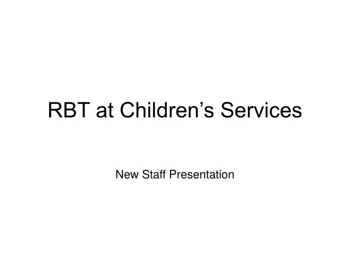 rbt at children s services