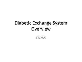 Diabetic Exchange System Overview