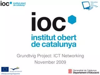 Grundtvig Project: ICT Networking November 2009