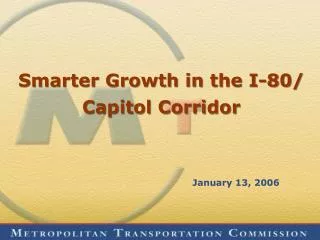 Smarter Growth in the I-80/ Capitol Corridor