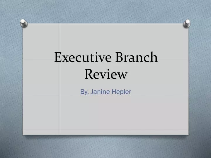 executive branch review
