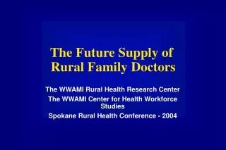The Future Supply of Rural Family Doctors