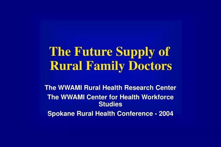 the future supply of rural family doctors