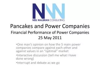 Pancakes and Power Companies Financial Performance of Power Companies 25 May 2011