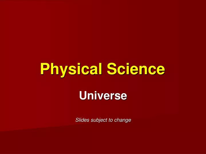 universe slides subject to change