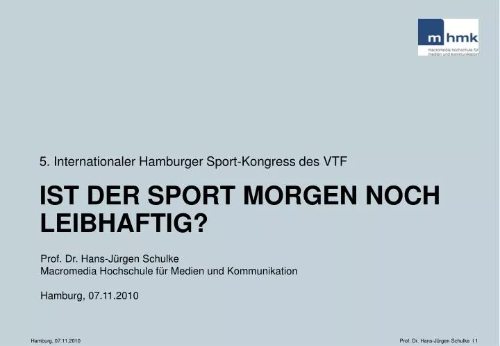 ist der sport morgen noch leibhaftig