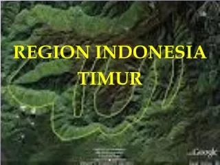 REGION INDONESIA TIMUR