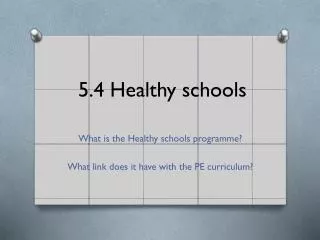 5.4 Healthy schools