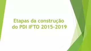 Etapas da construção do PDI IFTO 2015-2019