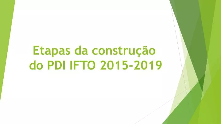 etapas da constru o do pdi ifto 2015 2019