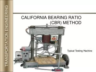 CALIFORNIA BEARING RATIO (CBR) METHOD