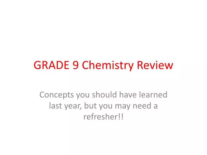grade 9 chemistry review