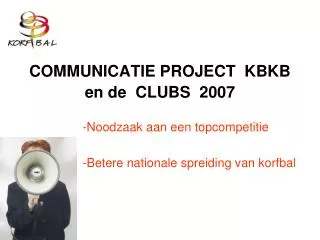 communicatie project kbkb en de clubs 2007