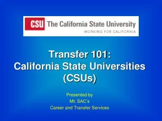 Transfer 101: California State Universities (CSUs)