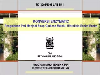 KONVERSI ENZYMATIC Pengolahan Pati Menjadi Sirop Glukosa Melalui Hidrolisis Enzim-Enzim