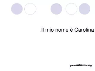 il mio nome carolina