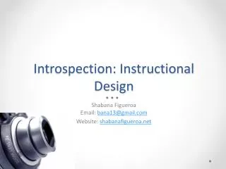 Introspection: Instructional Design