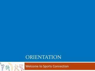 Orientation