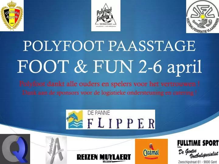 polyfoot paasstage foot fun 2 6 april