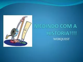 medindo com a hist ria