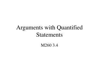 Arguments with Quantified Statements