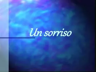 un sorriso