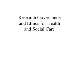 Research Governance and Ethics for Health and Social Care