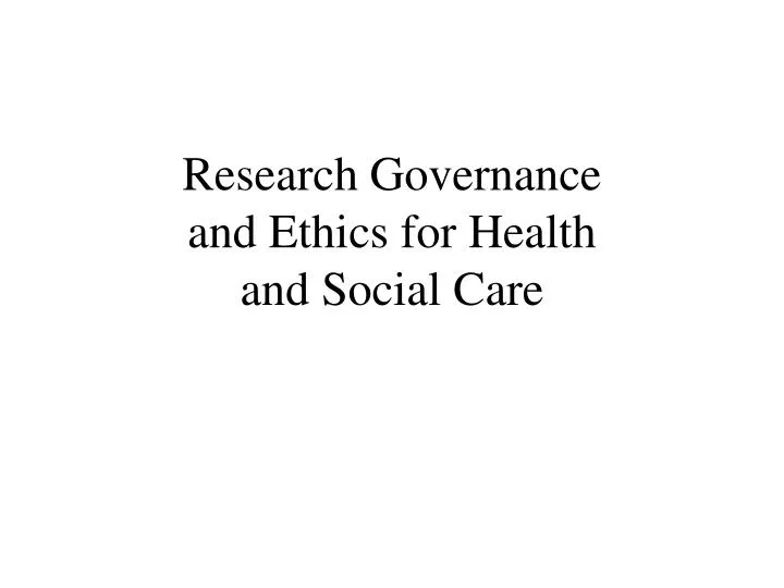 research governance and ethics for health and social care