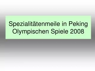 spezialit tenmeile in peking olympischen spiele 2008
